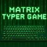 Matrix Typer