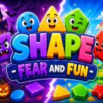 Shape Fear &amp; Fun
